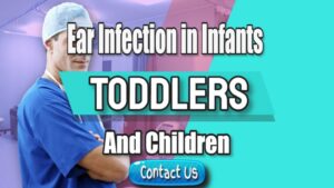 Infection Of The Middle Ear In Infants, Toddlers, and Children