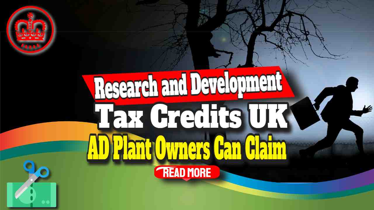 Research and Development Tax Credits AD Plant Owners Can Claim