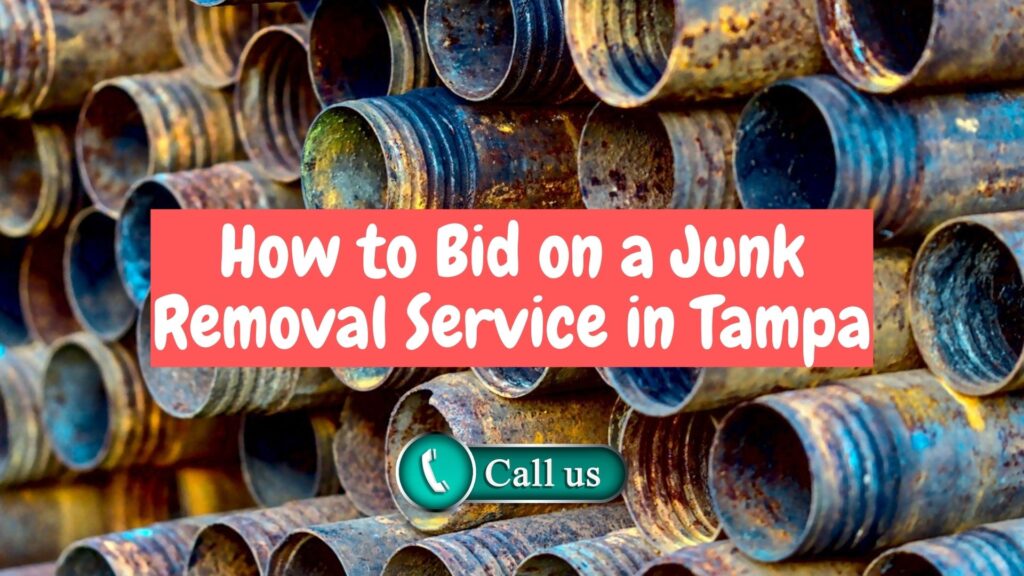 Junk Removal Services in Tampa – How To Bid On A Job