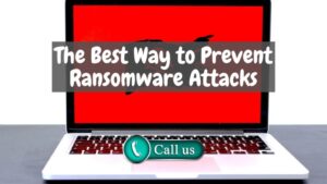 How Can We Prevent Ransomware Attacks From Occurring?