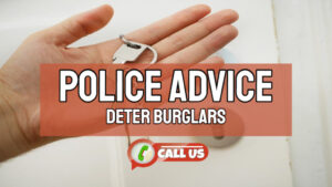 Police Advice on How To Deter Burglars Entering Your Home