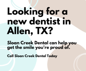 How To Find Quality Dental Care in Allen, TX