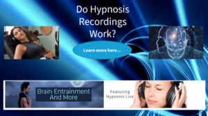 Do Hypnosis Recordings Work – My Hypnosis Experience!