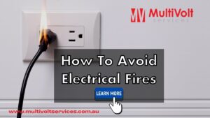 How To Avoid Electrical Fires And Faults
