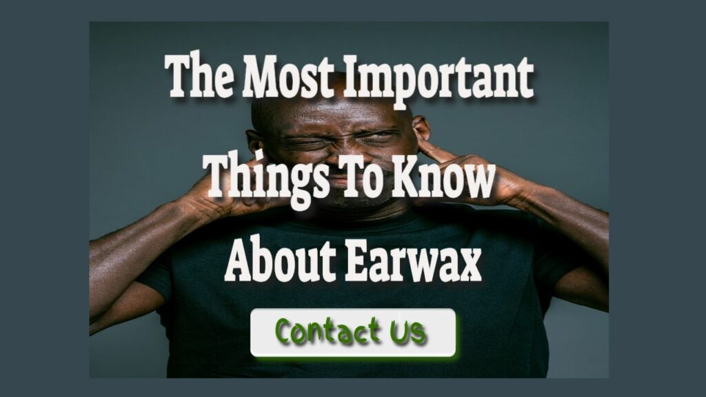 The Most Important Things To Know About Earwax