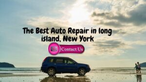 Mechanic Amityville – How To Get The Best Auto Mechanic in Long Island