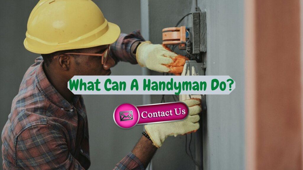 What Can A Handyman Do In Reseda, Los Angeles?
