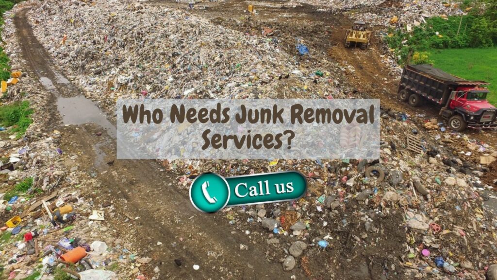 Who Needs Junk Removal Services in Tampa, FL?