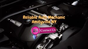 Know More About The Mechanic Amityville NY
