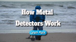 How Metal Detectors Work Explained in Plain English