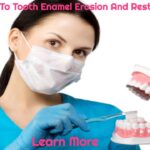 A Guide To Tooth Enamel Erosion And Restoration