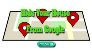 Why Should You Hide Your House from Google Street View