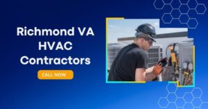 Find the Perfect Contractor for your Richmond HVAC Needs Today!