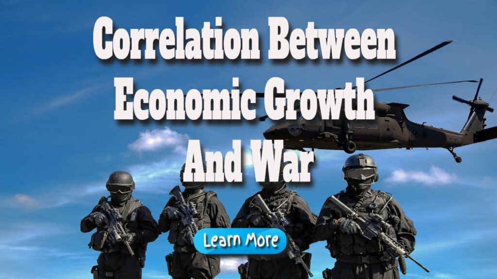 Is There a Correlation between Economic Growth and War