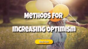 Methods for Increasing Optimism