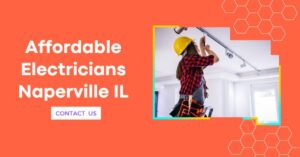 10 Signs to Look For When to Call Electricians in Naperville IL