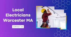 Home Electrical Peace of Mind from Electricians Worcester MA