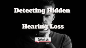 What Makes Us Hear – Detecting Hidden Hearing Loss