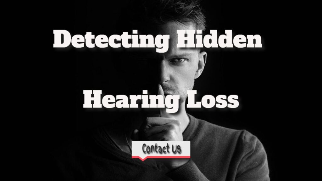 What Makes Us Hear – Detecting Hidden Hearing Loss