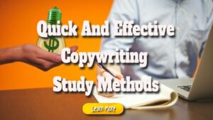 Quick, Effective Copywriting Study Methods
