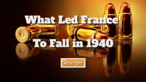 What Prompted France’s Surrender to Germany in 1940?