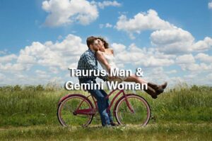 Taurus Man and Gemini Woman Compatibility – A Guide