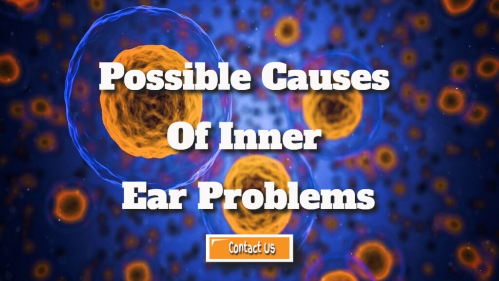 possible causes of inner ear problems