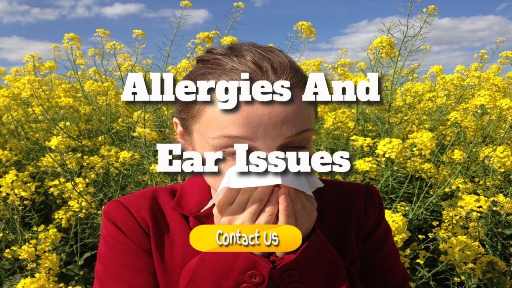 allergies and ear issues