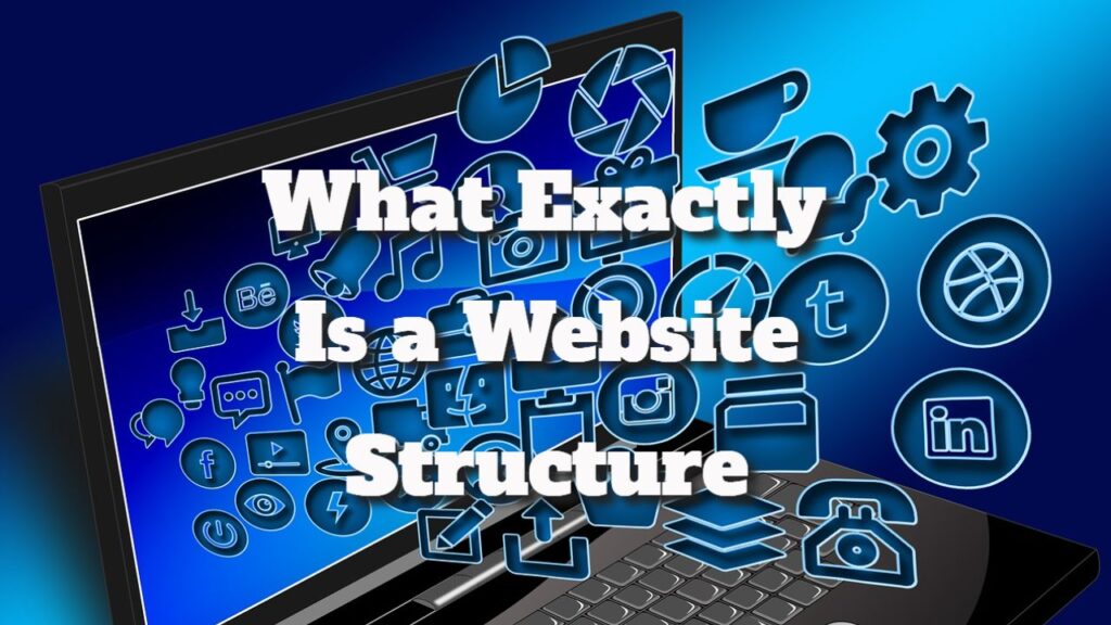 what exactly is a website structure