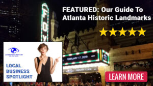 Our Guide To Atlanta Historic Landmarks