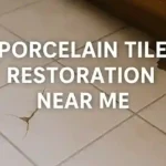 Porcelain Tile Restoration: Discover Local Experts Today