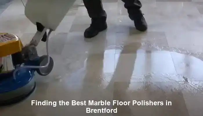 Marble Floor Polishers: Local Experts in Brentford